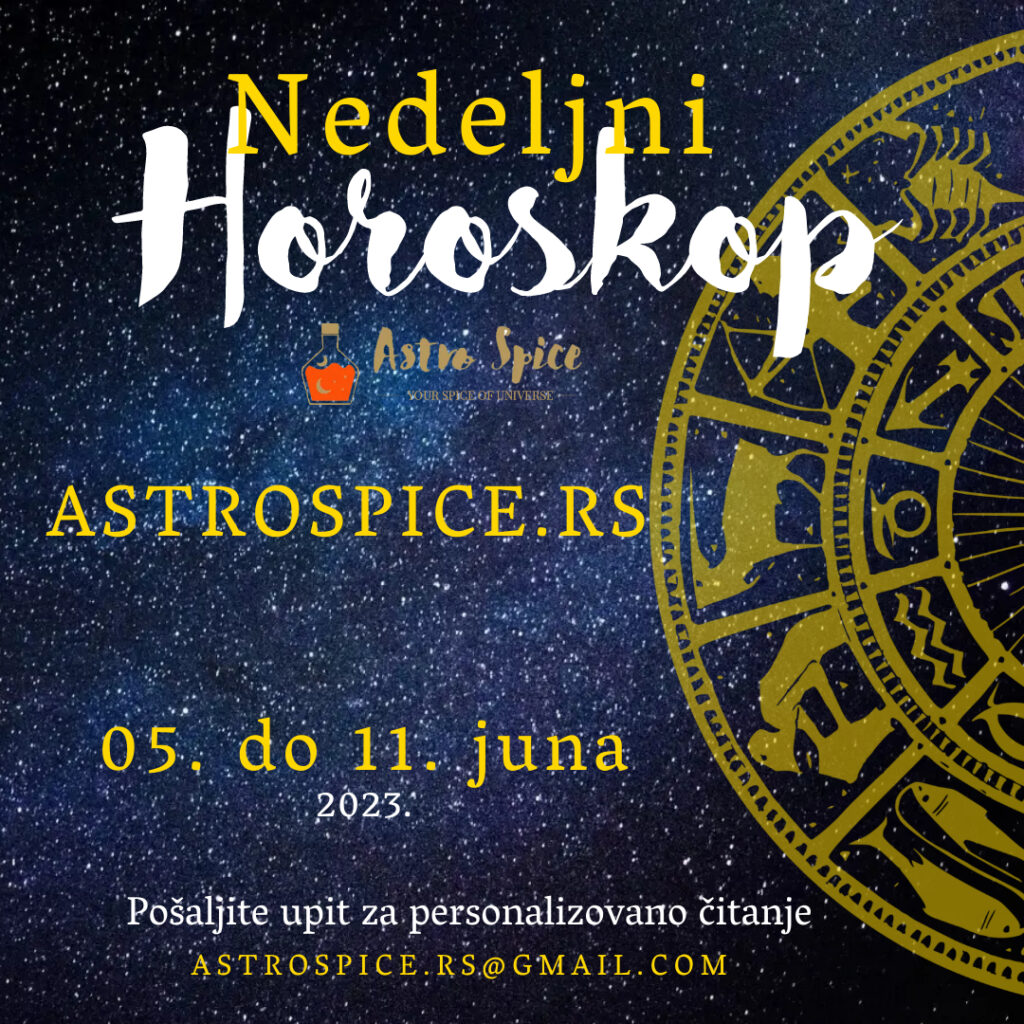 nedeljni horoskop astro spice 05112023