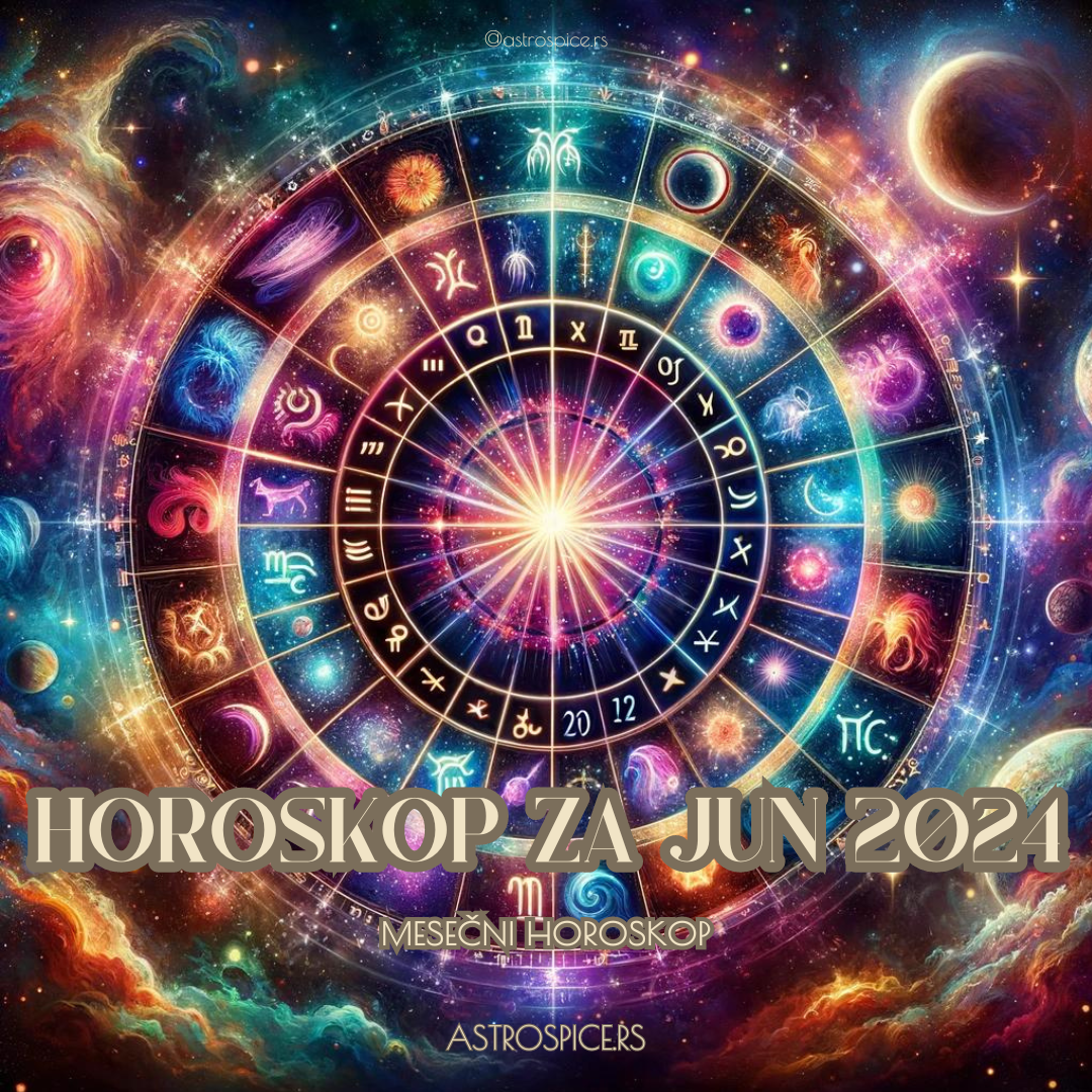 horoskop za jun 2024