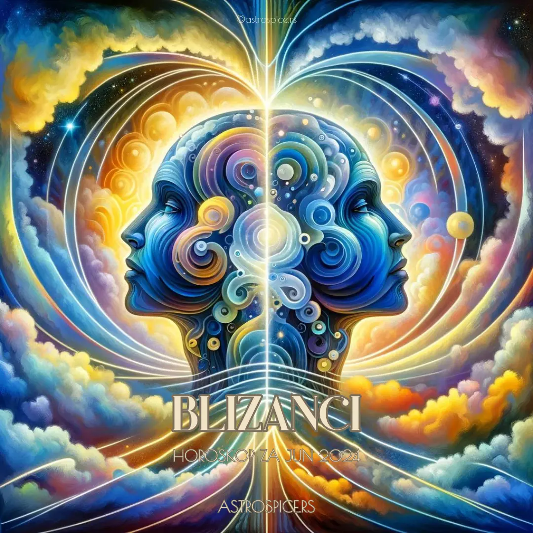 blizanci horoskop za jun 2024