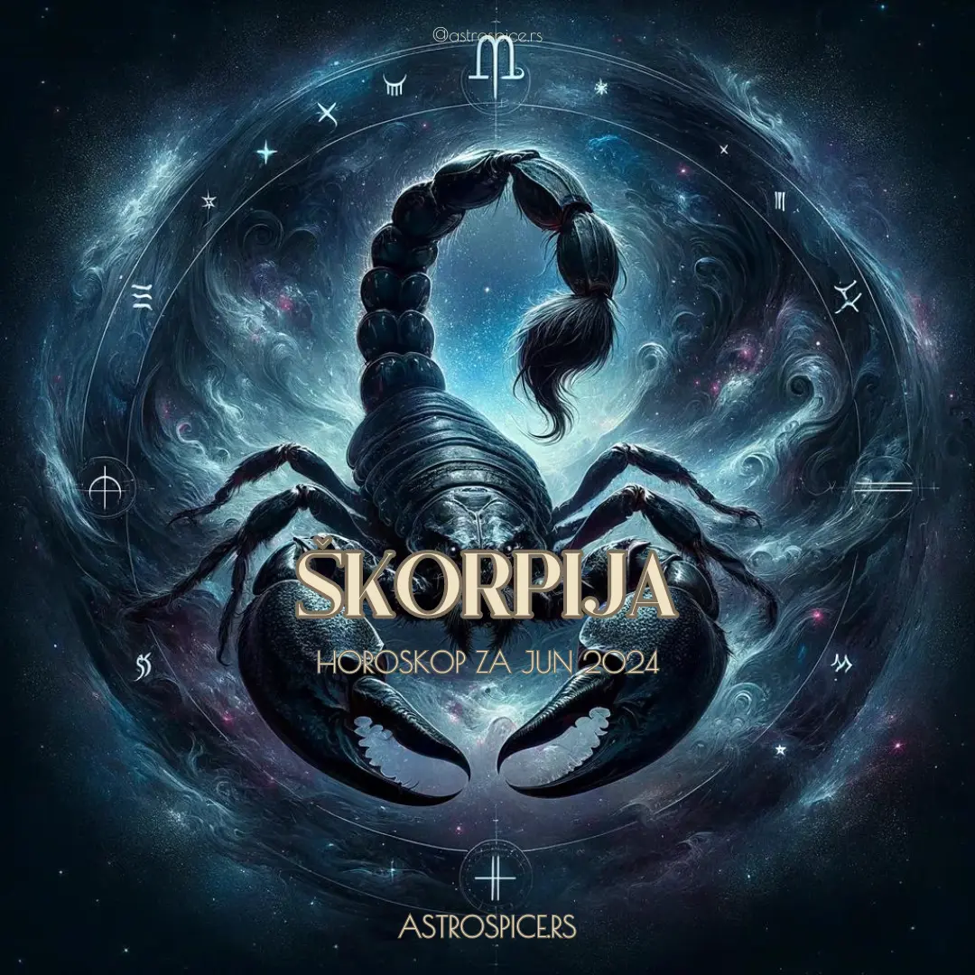 Škorpija Horoskop za Jun 2024 Astro Spice